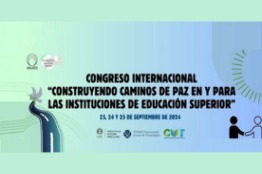 Inaugura ANUIES el primer Congreso internacional “Construyendo caminos de Paz en y para las instituciones de educación superior”