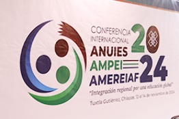 ANUIES CELEBRA SU DÉCIMA CONFERENCIA INTERNACIONAL EN LA UNIVERSIDAD AUTÓNOMA DE CHIAPAS